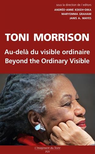 Toni Morrison, au-delà du visible ordinaire