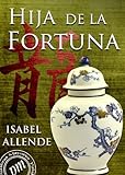 Hija de la fortuna (Spanish Edition)