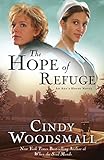 The Hope of Refuge (Ada's House Series, Book 1) by Cindy Woodsmall
