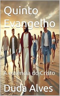 Livro Quinto Evangelho : A essência do Cristo