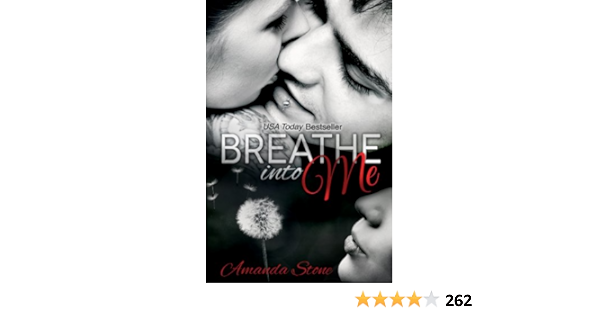 Breathe Into Me Kindle Edition By Stone Amanda Literature Fiction Kindle Ebooks Amazon Com
