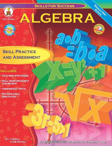 Algebra: Skill Practice and Assessment for Middle/High School (Skills for Success Series)