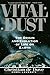 Vital Dust: The Origin and Evolution of Life on Earth