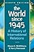 The World Since 1945: A History of International Relations
