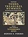 Tombs.Treasures.Mummies. Book Four: KV62 The Tomb of Tutankhamen (Tombs.Treasures.Mummies. Seven Gre by Dennis C Forbes