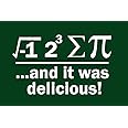 Laminated I Ate Sum Pi And It Was Delicious Math Poster For Middle School Classroom School Teacher Educational Homeschool Teaching Class Room Supplies Decorations Poster Dry Erase Wall Art 12x18
