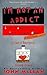 I'm Not An Addict (But Sometimes I Act Like One) by John McLean, John McLean