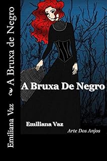 Livro A Bruxa de Negro: Uma bruxa diferente de todas que você já leu