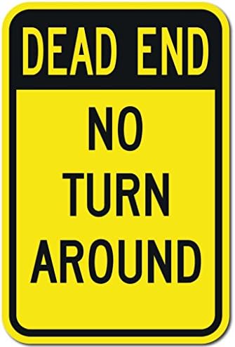 Dead END NO Turn Arround Sign 18"x24" 3M Engineer Grade Prismatic Reflective. by Highway Traffic Supply.