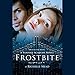 Frostbite: Vampire Academy, Book 2
