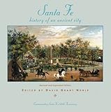 Santa Fe: History of an Ancient City, Revised and