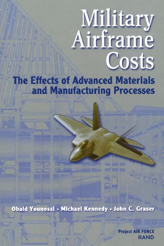 Military Airframe Costs: The Effects of Advances Materials and Manufacturing Processes