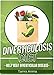Diverticulosis Diet: Help Beat Diverticular Disease