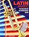 Latin Music: The Evolution of an International Sound (Music Library)