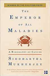 The Emperor of All Maladies: A Biography of Cancer (Fourth Estate)
