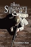 A Drill Sergeant'S Fame by Jordan Young
