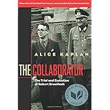 The Collaborator: The Trial and Execution of Robert Brasillach
