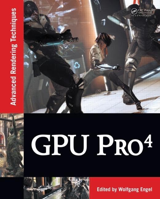 GPU Pro: Advanced Rendering Techniques: Engel, Wolfgang