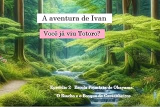 Livro A aventura de Ivan: Você já viu Totoro?