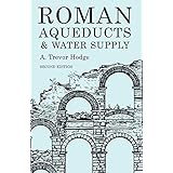 Roman Aqueducts and Water Supply (Duckworth Archaeology)