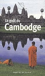 Le  goût du Cambodge