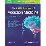 ASAM'S Principles of Addiction Medicine