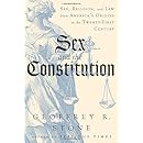 Sex and the Constitution: Sex, Religion, and Law from America's Origins to the Twenty-First Century