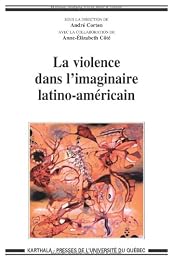 La  violence dans l'imaginaire latino-américain