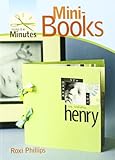 Make It in Minutes: Mini-Books by 