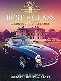 Best In Class: The Making Of A Concours D'Elegance