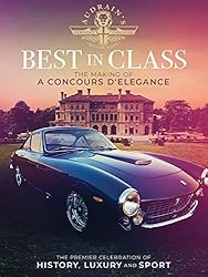 Best In Class: The Making Of A Concours D'Elegance