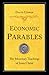 Economic Parables: The Monetary Teachings of Jesus Christ - Book by David Cowan
