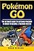 Pokemon Go: The Ultimate Guide to Catching Pokemon in order to Become a Pokemon Master (Pokemon, secrets, tips, tricks, strategies, guide) by Brad Benson