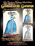 New Creations Coloring Book Series: Ugly Women in Gorgeous Gowns by Dr Teresa Davis, Brad Davis
