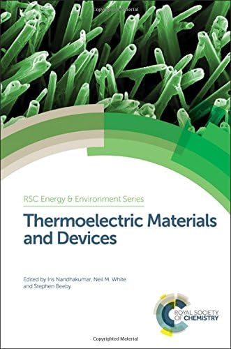 Thermoelectric Materials and Devices (Energy and Environment Series, Volume 17)