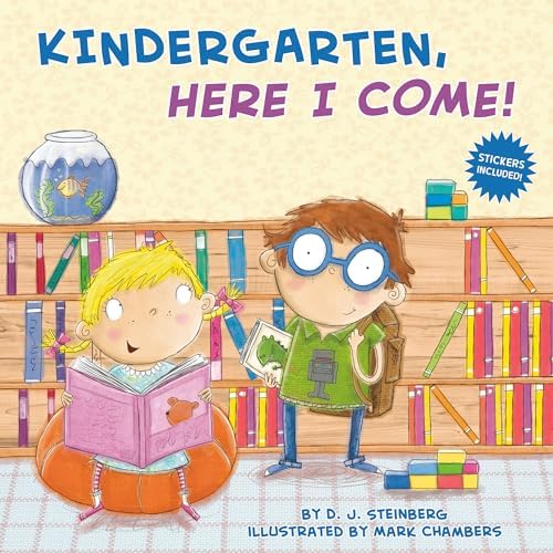 First Grade, Here I Come!: Steinberg, D.J., Bishop, Tracy