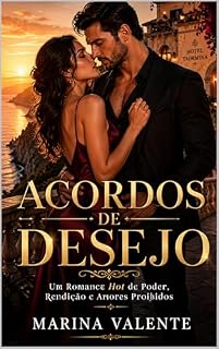 Livro Acordos de Desejo: Um Romance de Chefes Poderosos, Noivas Proibidas e Rendição