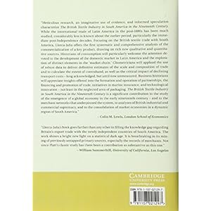 The British Textile Trade in South America in the Nineteenth Century (Cambridge Latin American Studies)
