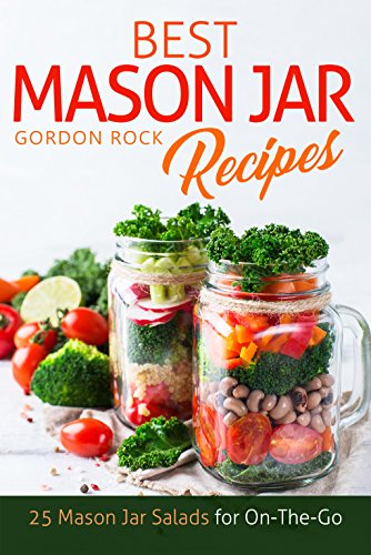 Best Mason Jar Salad Recipes: 25 Mason Jar Salads for On-The-Go