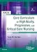 AACN Core Curriculum for High Acuity, Progressive, and Critical Care Nursing