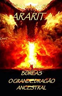 Livro ARARITA: BOREAS O GRANDE DRAGÃO ANCESTRAL