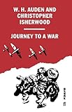 Journey to a War by Christopher Isherwood, W. H. Auden