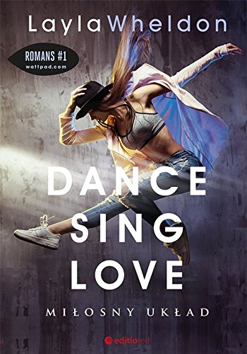 Dance, sing, love. Milosny uklad
