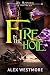 Fire in the Hole (The Plundered Chronicles Book 3)