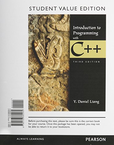 Introduction to Programming with C++, Student Value Edition plus MyLab Programming with Pearson eText -- Access Card Package (3rd Edition) by Y. Daniel Liang
