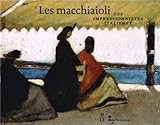 Image de Les macchiaioli : Des impressionnistes italiens ?