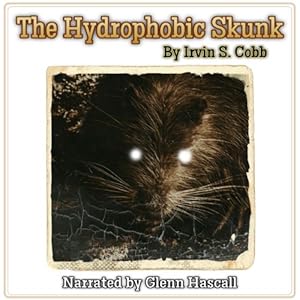 Amazon.com: The Hydrophobic Skunk (Audible Audio Edition): Irvin S