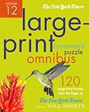 The New York Times Large-Print Crossword Puzzle Omnibus Volume 12 by 