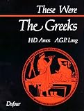 These Were the Greeks by Andrew G. P. Lang, Hugh D. Amos
