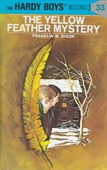 Unknown Binding The Hardy Boys: the Yellow Feather Mystery (Mystery #33) Book